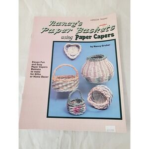Nancy's Paper Baskets Using Paper‎ Capers Craft Book Nancy Gruber 1989 Napier